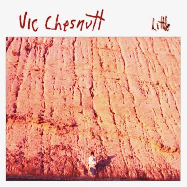 Vic Chesnutt -  Little